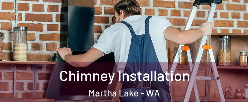  Chimney Installation Martha Lake - WA