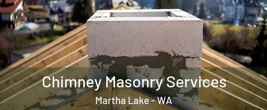  Chimney Masonry Services Martha Lake - WA