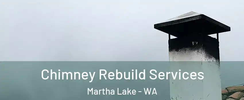  Chimney Rebuild Services Martha Lake - WA
