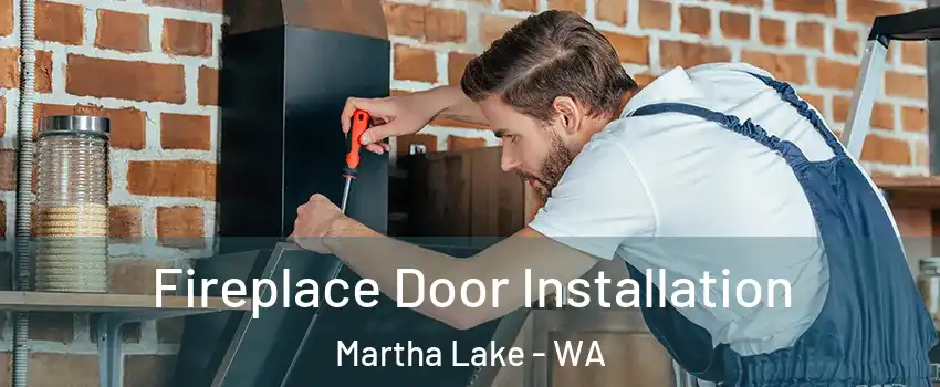  Fireplace Door Installation Martha Lake - WA