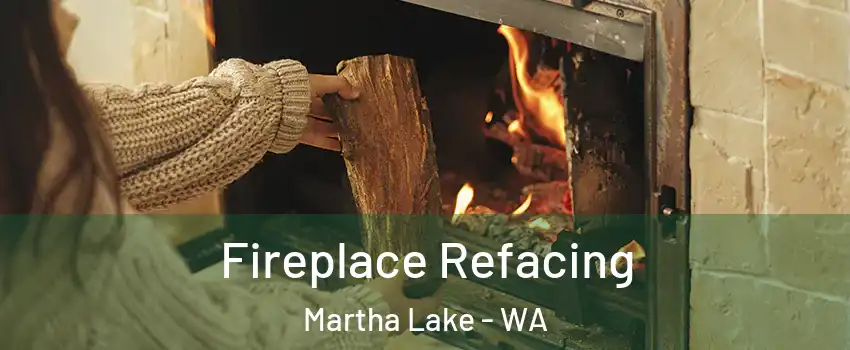  Fireplace Refacing Martha Lake - WA