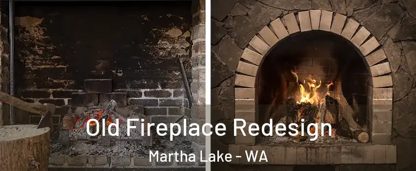  Old Fireplace Redesign Martha Lake - WA