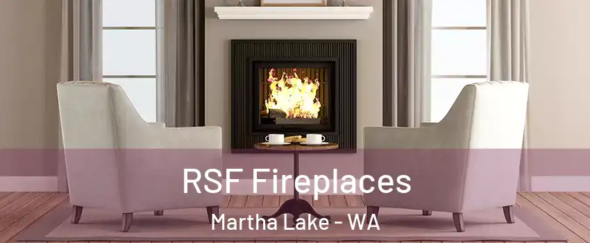  RSF Fireplaces Martha Lake - WA