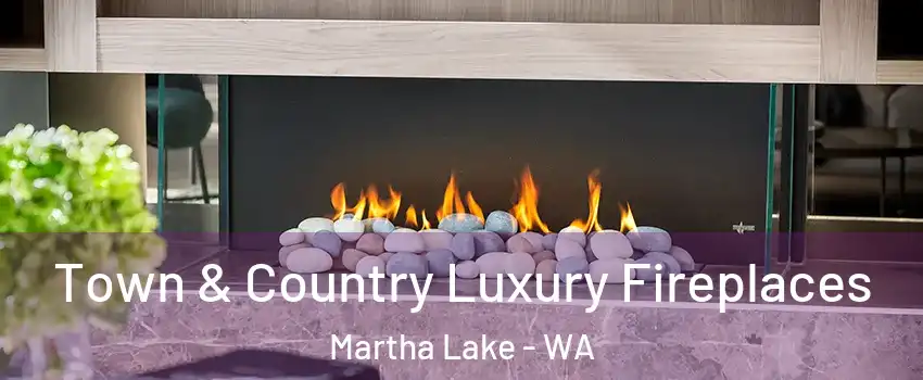  Town & Country Luxury Fireplaces Martha Lake - WA